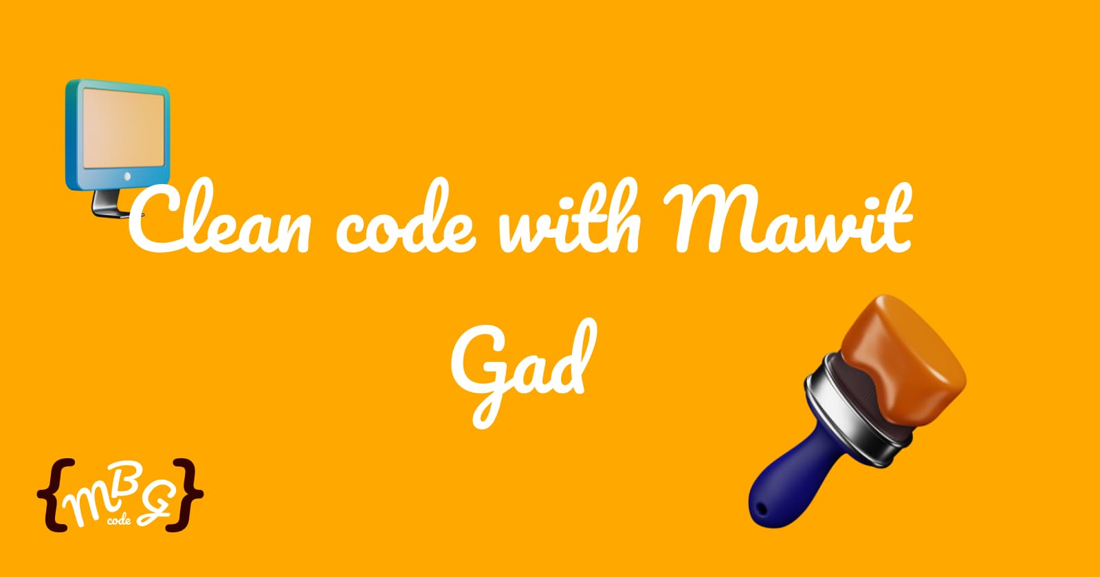 clean code with Mawit Gad